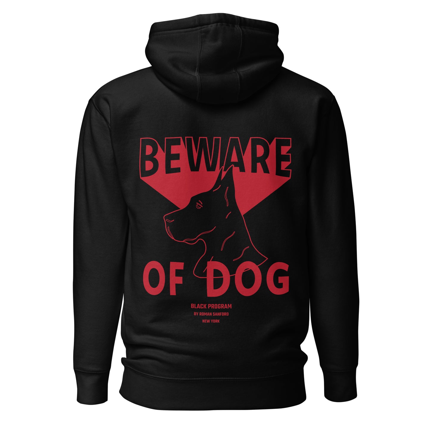 BEWARE OF DOG HOODIE